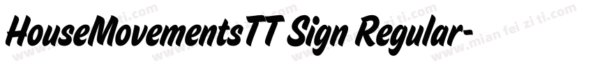 HouseMovementsTT Sign Regular字体转换